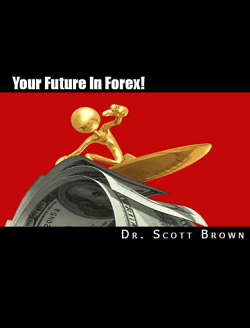 Your future in forex- Scott Brown